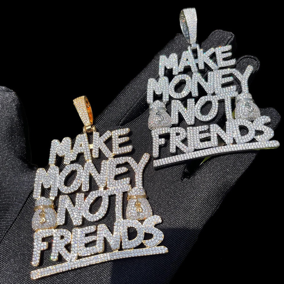 Make Money Not Friends Pendant